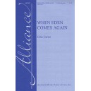 When Eden Comes Again  (SATB)