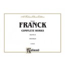 Franck - Complete Organ Works Volume 3