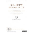 Oh How Good It Is (Orchestration) *POD*