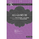 All Glory Be (SATB)