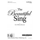 The Beautiful Sing (SATB div.)