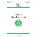 I Sing the Mighty Power of God (SATB)