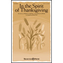 In the Spirit of Thanksgiving (SATB)