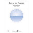 Run to the Garden (Unison/2 Part)