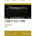 Christ Has Come (SATB)