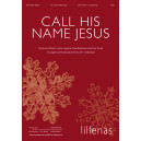 Call His Name Jesus (SATB)