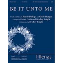 Be It Unto Me (SATB)