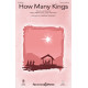 How Many Kings (SATB)