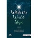 While the World Slept (Choral Book)