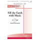 Fill the Earth With Music  (SATB)