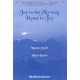 Joy In The Morning with Hymn to Joy  (SATB)