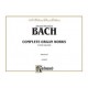 Bach Complete Organ Works Volume 4