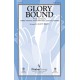 Glory Bound (SATB)