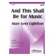 And This Shall Be for Music (SATB)