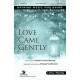 Love Came Gently (Accompaniment CD)