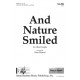 And Nature Smiled (SATB)