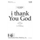 i thank You God (SATB)