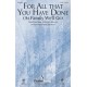 For All That You Have Done (As Family We'll Go) (Digital Orch)