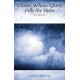 Christ, Whose Glory Fills the Skies (SATB)