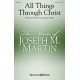 All Things Through Christ (SATB)