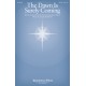 The Dawn Is Surely Coming (SATB)