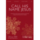 Call His Name Jesus (SATB)