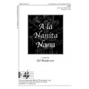 A La Nanita  (SATB)