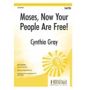 Moses Now Your People Are Free  (SATB)