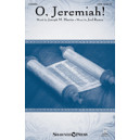O, Jeremiah! (SATB)