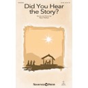 Did You Hear the Story? (SATB)