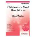 Christmas In About Three Minutes  (2-Pt Mixed)