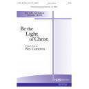 Be the Light of Christ (SATB)