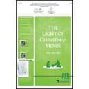The Light of Christmas Morn (SATB)