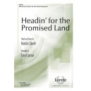 Headin' for the Promised Land (SATB)