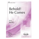 Behold He Come (SATB)