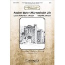 Ancient Waters Warmed with Life (SATB)