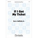 If I Got My Ticket (SAB)