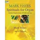 Mark Hayes - Spirituals for Organ