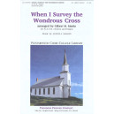 When I Survey the Wondrous Cross (SATB)