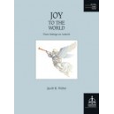 Joy To The World: Three Settings on Antioch