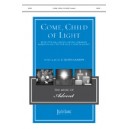 Come Child of Light  (SATB)