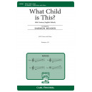 What Child is This  (SATB)