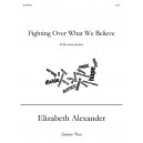 Fighting Over What We Believe (SATB)