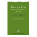 I Sing the Birth  (SATB)