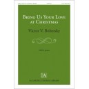 Bring Us Your Love at Christmas  (SATB)