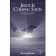 Jesus Is Coming Soon (SATB)