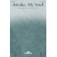 Awake, My Soul! (SATB)