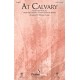 At Calvary (SATB)