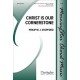 Christ Is Our Cornerstone (SATB)