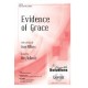 Evidence of Grace (SAB/SATB)